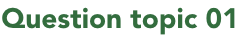 Question topic 01
